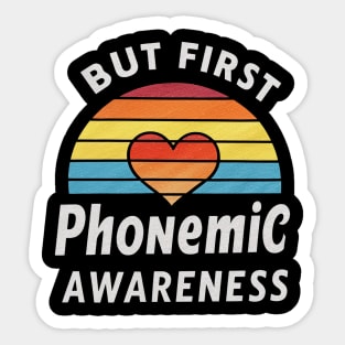 But First Phonemic Awareness Crafting Future Readers Sticker